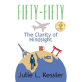 Fifty-Fifty: The Clarity of Hindsight