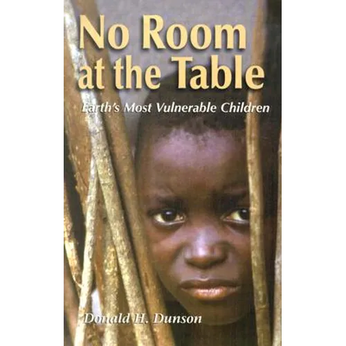 No Room at the Table: Earth's Most Vulnerable Children