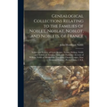Genealogical Collections Relating to the Families of Noblet, Noblat, Noblot, and Noblets, of France: Noblet and Noblett, of Great Britain: Noblet, Nob