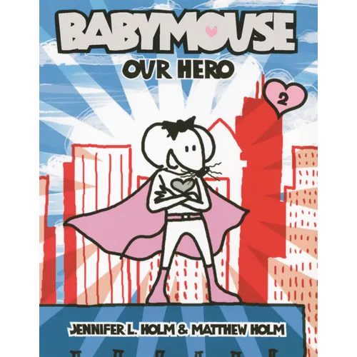 Babymouse: Our Hero