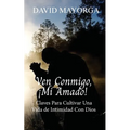 Ven Conmigo, ¡Mi Amado!