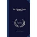 The Drama of Honoré de Balzac