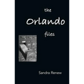 The Orlando Files: Poems of Dissent and Social Commentary for Performance