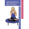 Mindful Eating: Have Your Cake and Eat It Too!
