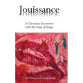 Jouissance: A Cixousian Encounter with the Song of Songs