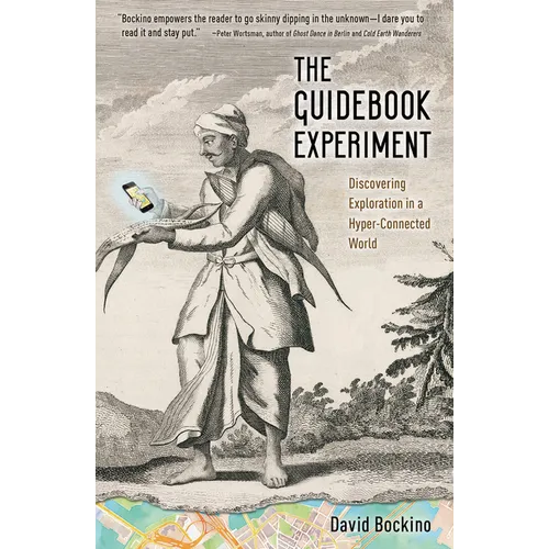 The Guidebook Experiment: Discovering Exploration in a Hyper-Connected World