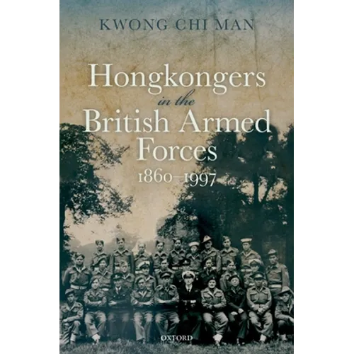 Hong Kongers in the British Armed Forces, 1860-1997