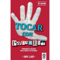 Tocar con palabras: Transforma la realidad con el poder de tus palabras