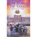 The Ruah of Yah: God's Ancient Word