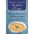 Un pelo en la sopa: Proverbios para el diario vivir