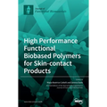 High Performance Functional Bio-based Polymers for Skin-contact Products