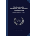 The Stratigraphic Distribution of the Paleozoic Eumalacostraca: Fieldiana, Geology, Vol.12, No.13