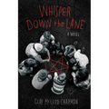 Whisper Down the Lane