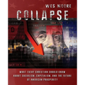 Collapse: What every Christian should know about socialism, capitalism, and the future of American prosperity