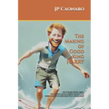 The Making of Good King Harry: How Princess Diana's Legacy, Prince Harry's Life, and Meghan Markle's Love transformed the so-called Spare into a Globa