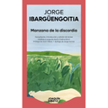 Manzana de la Discordia: Crónicas Y Correspondencia, Textos Inéditos / The Apple of Discord: Unpublished Letters and Chronicles