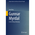 Gunnar Myrdal: A Life of Many Dilemmas