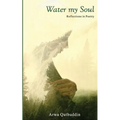 Water My Soul: Reflections in poetry