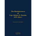 The Reminiscences of Capt. Robert E. Dornin, USN (Ret.): 1912-1982