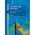 The Other Side of the Bar: Conflict Transformation in Legal Practice