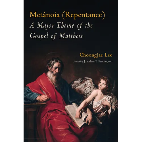 Metánoia (Repentance): A Major Theme of the Gospel of Matthew