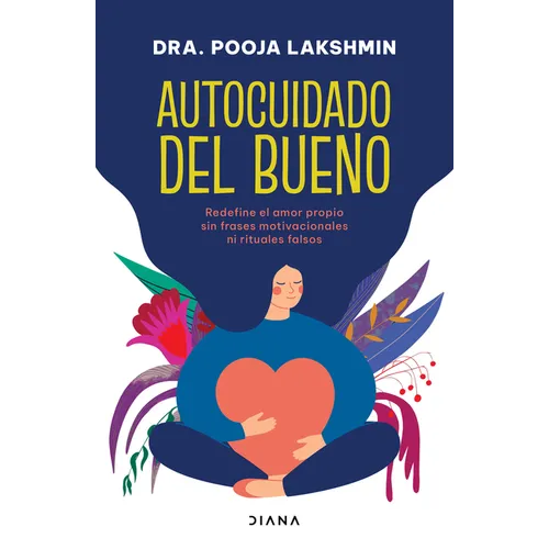 Autocuidado del Bueno / Real Self-Care