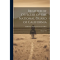Register of Officers of the National Guard of California: March, 1896