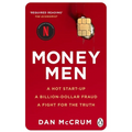 Money Men: A Hot Startup, a Billion Dollar Fraud, a Fight for the Truth