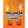 Halloween activity book for kids: Over 100 pages Happy Halloween activity book for kids ages 5 to 12, including coloring pictures, mazes, word search,