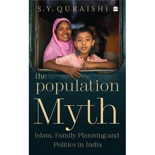 The Population Myth: Islam, Family Planning and Politics in India