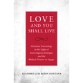Love and You Shall Live Christian Soteriology in the Light of Interreligious Dialogue and the Biblical Notion of Agape