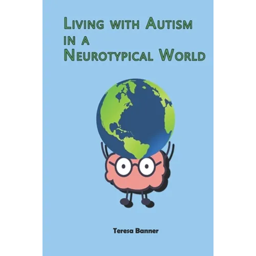 Living with Autism in a Neurotypical World