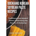 Doenjang Korean Soybean Paste Recipes