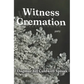 Witness Cremation