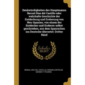 Denkwürdigkeiten des Hauptmanns Bernal Diaz del Castillo oder wahrhafte Geschichte der Entdeckung und Eroberung von Neu-Spanien, von einem der Entdeck