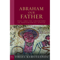Abraham Our Father: Paul and the Ancestors in Postcolonial Africa