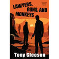 Lawyers, Guns, and Monkeys