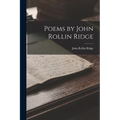 Poems by John Rollin Ridge