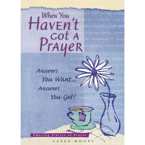 When You Haven't Got a Prayer