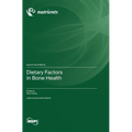 Dietary Factors in Bone Health