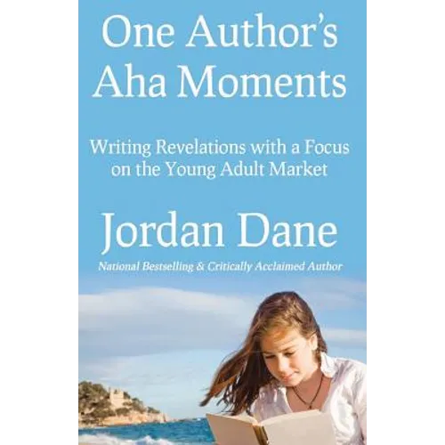 One Author's AHA Moments: Writing Revelations with a Focus on the Young Adult Market