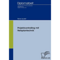Projektcontrolling mit Netzplantechnik