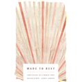 The Made to Rest: True Peace in a World That Never Stops