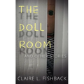 The Doll Room: And Other Stories