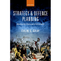 Strategy and Defence Planning: Meeting the Challenge of Uncertainty