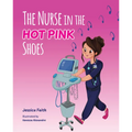The Nurse in the Hot Pink Shoes