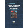 Chinese and Russian Military Artificial Intelligence: Drivers of National Goals