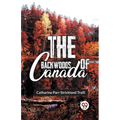 The Backwoods Of Canada