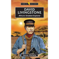 David Livingstone: Africa's Greatest Explorer