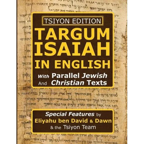 Tsiyon Edition Targum Isaiah In English with Parallel Jewish and Christian Texts